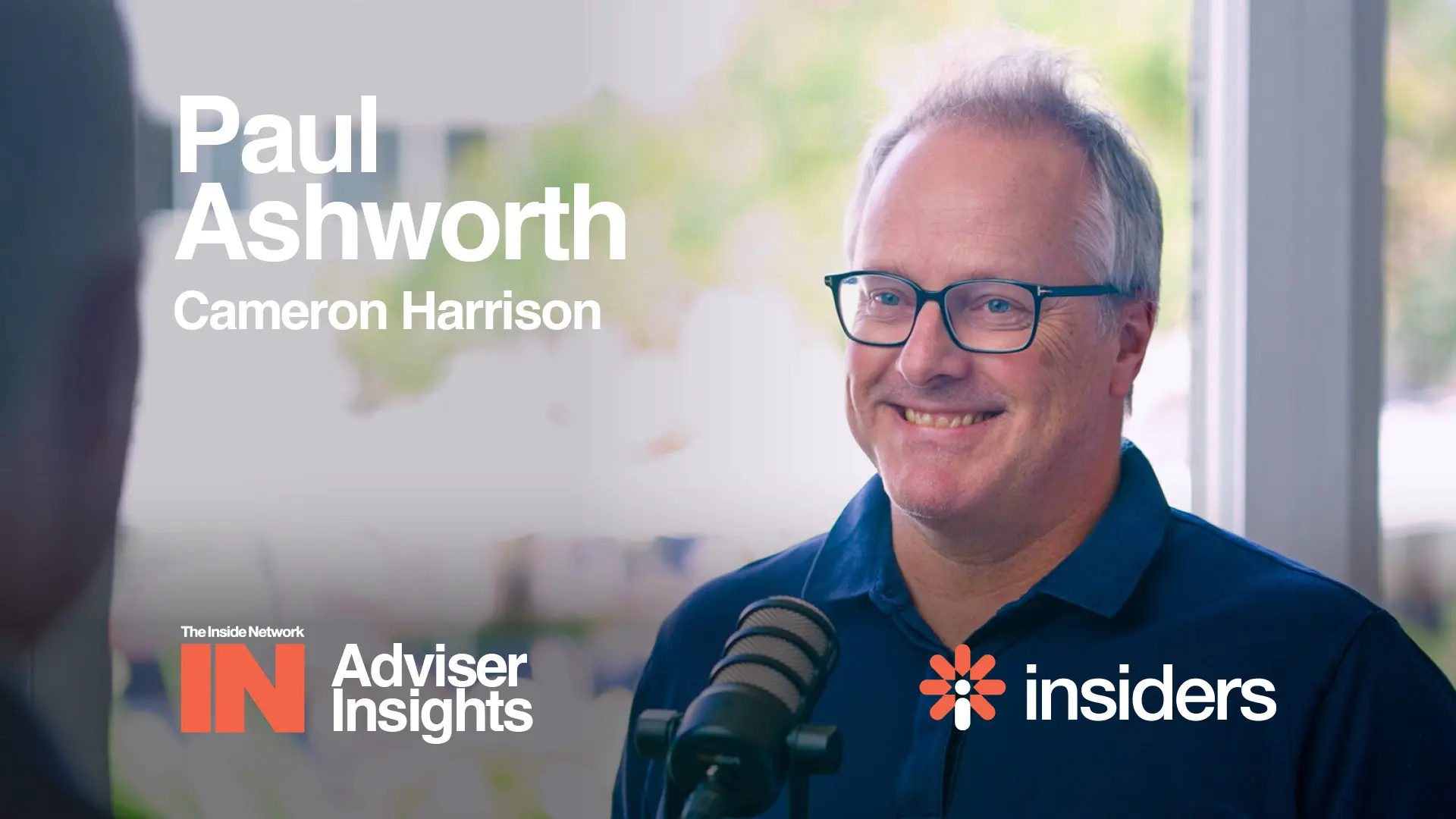 35 years of perspective: Adviser Insights with Paul Ashworth from Cameron Harrison