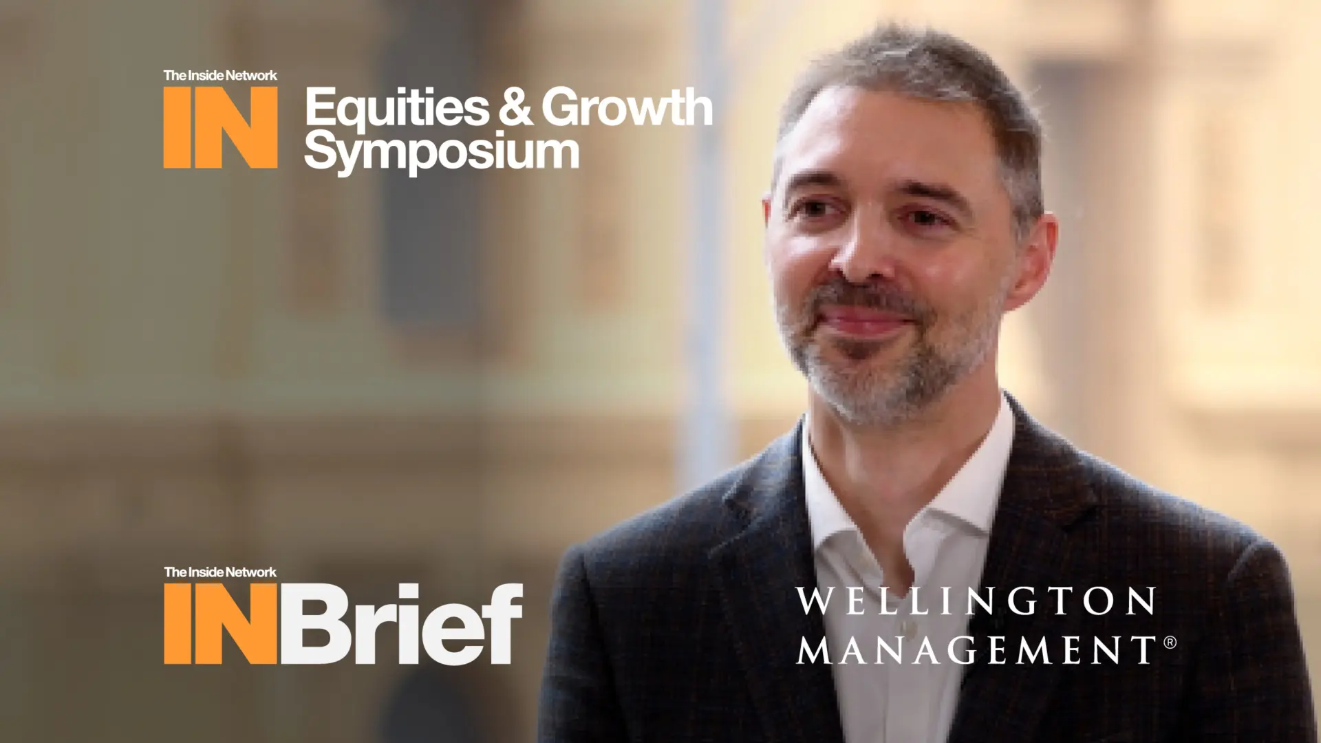 Equities & Growth Symposium 2026: INBrief with Peter Carpi from Wellington Management