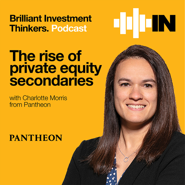 The rise of private equity secondaries with Charlotte Morris