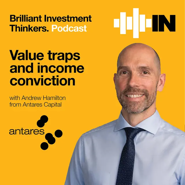 Value traps and income conviction with Andrew Hamilton from Antares Capital